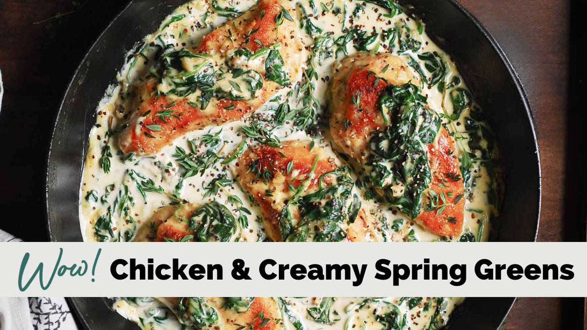 Chicken with Creamy Spring Greens