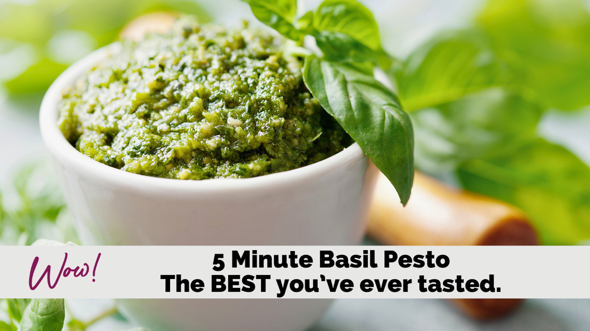 5 Minute Basil Pesto- the BEST you've ever tasted!