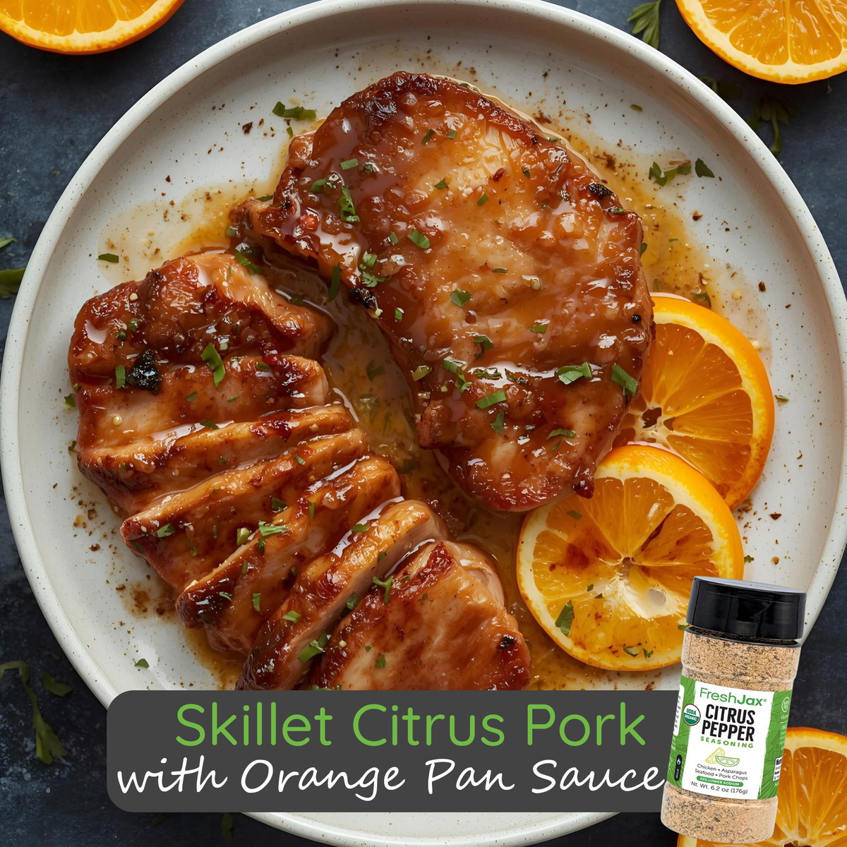 Skillet Citrus Pork with Orange Pan Sauce