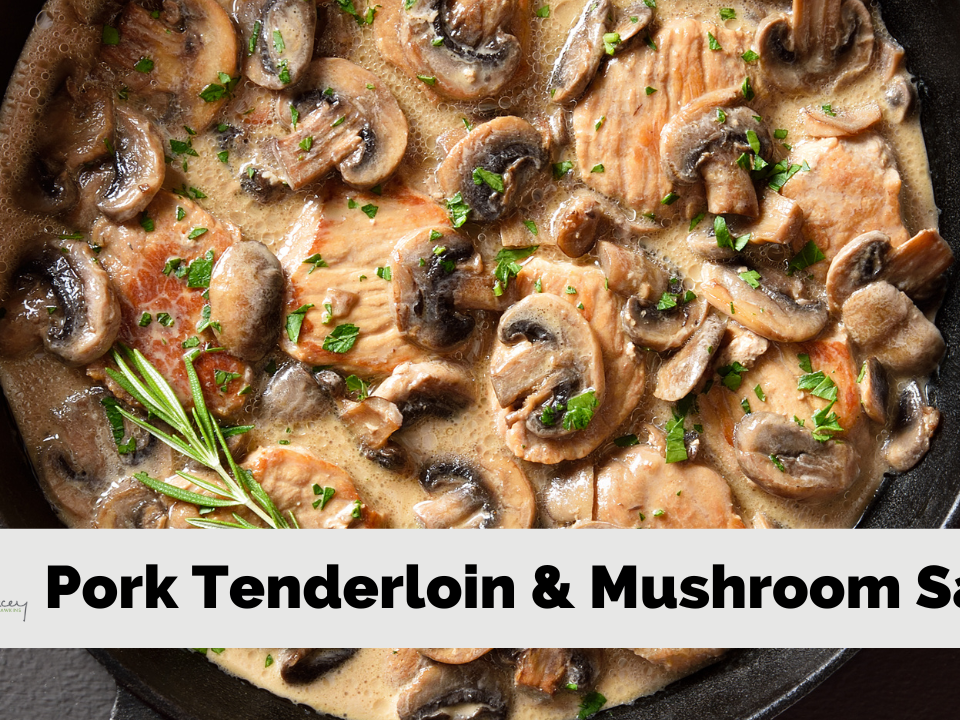 Pork Tenderloins and Mushrooms – Stacey Hawkins