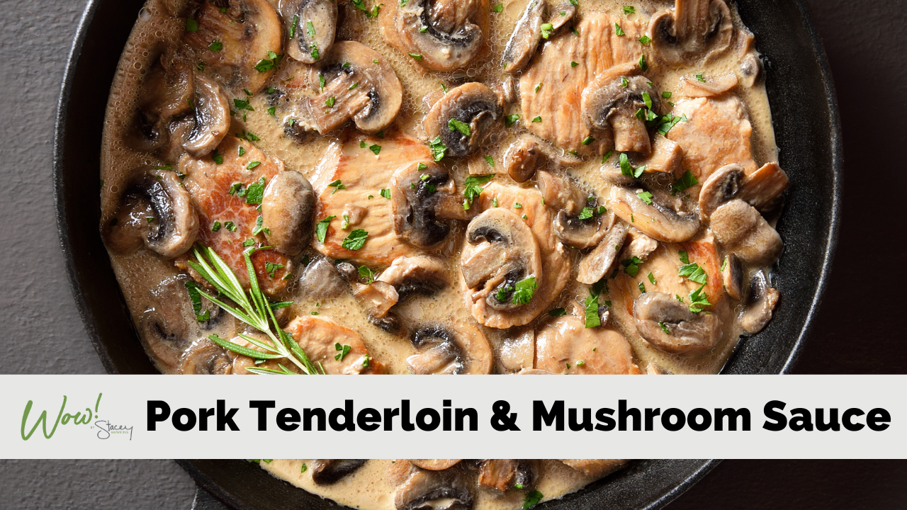 Pork Tenderloins and Mushrooms