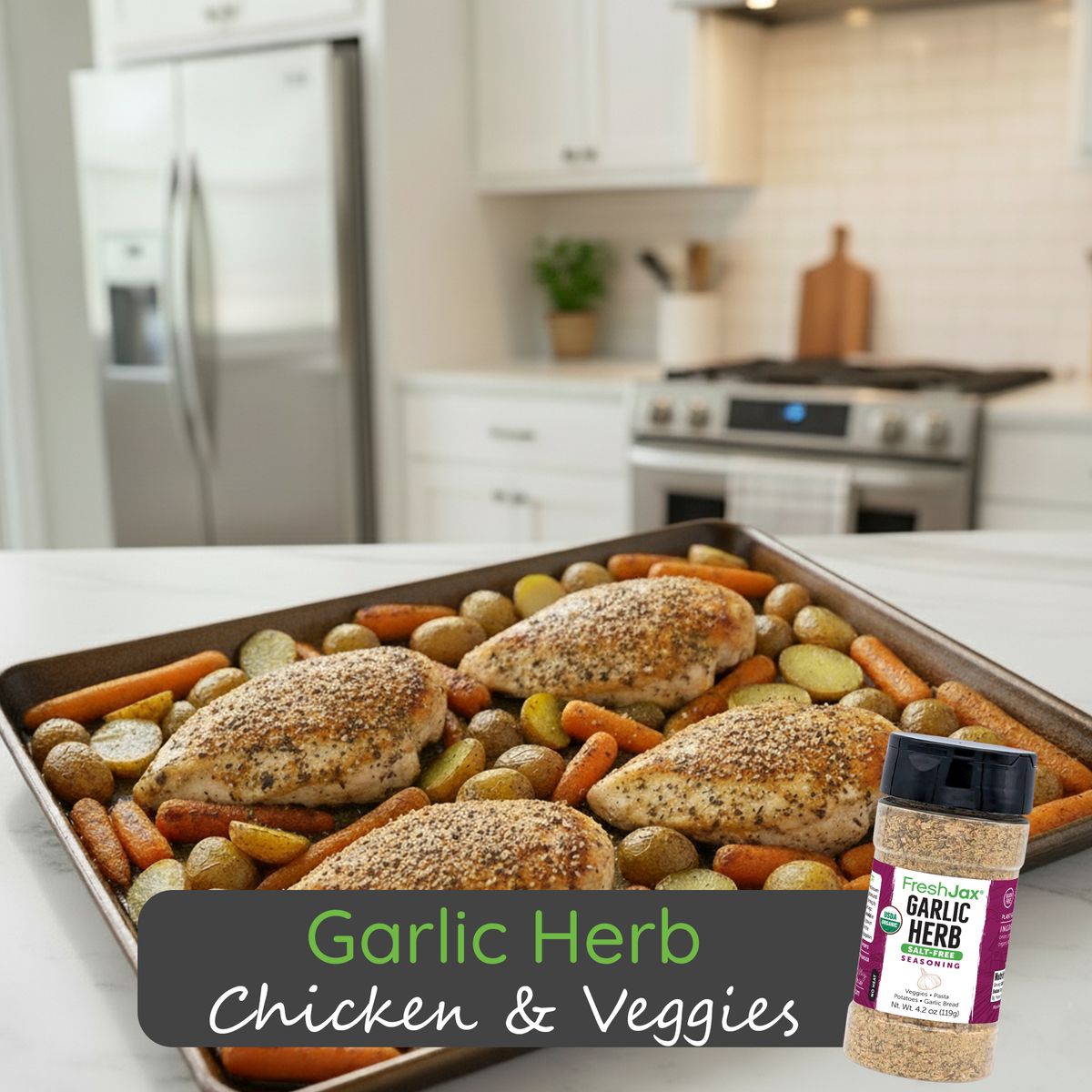 Garlic Herb Chicken & Veggies