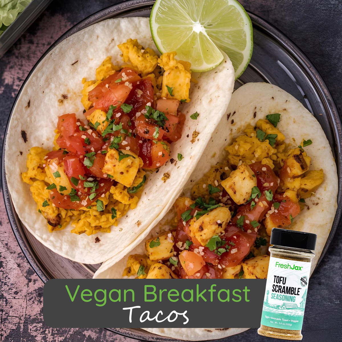 Vegan Breakfast Tacos (Great for Dinner, Too)