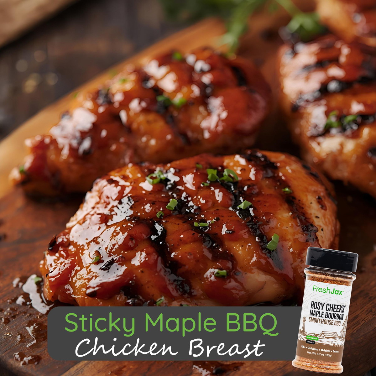 Sticky Maple BBQ Chicken Breast