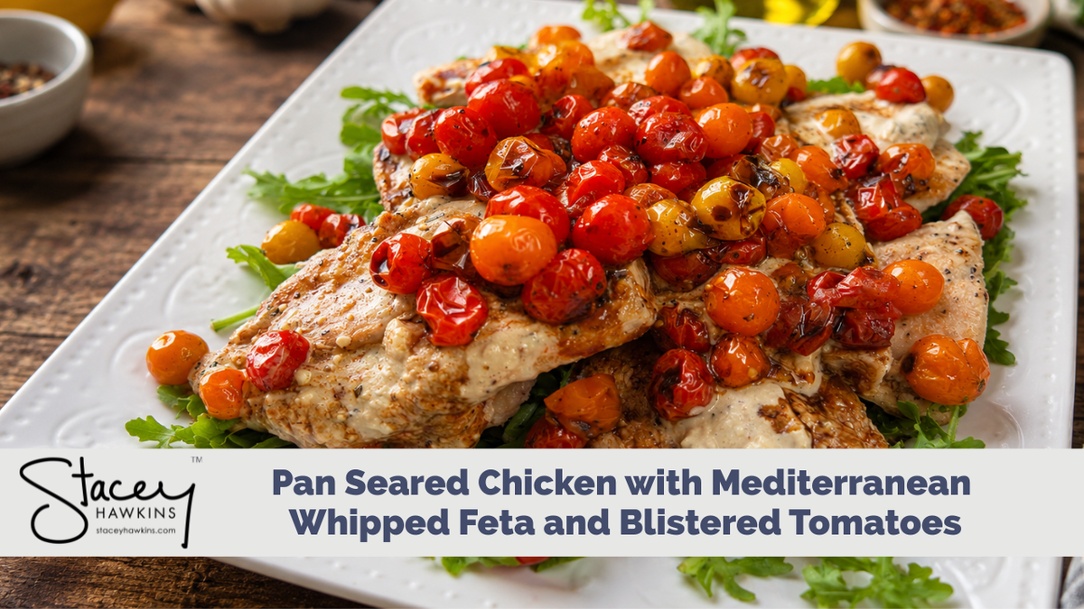 Pan Seared Chicken with Mediterranean Whipped Feta and Blistered Tomatoes