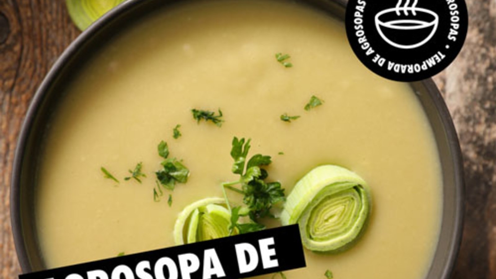 Image of Sopa de Puerros #Agrosopa